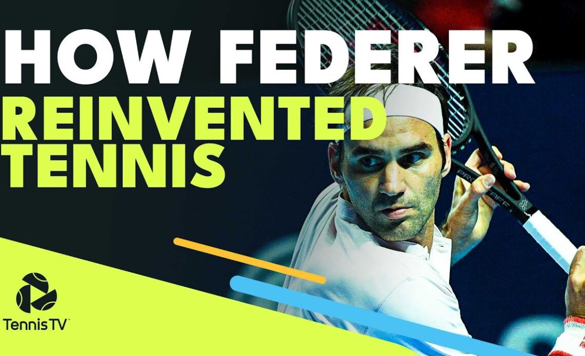 Five Ways Roger Federer Reinvented Tennis