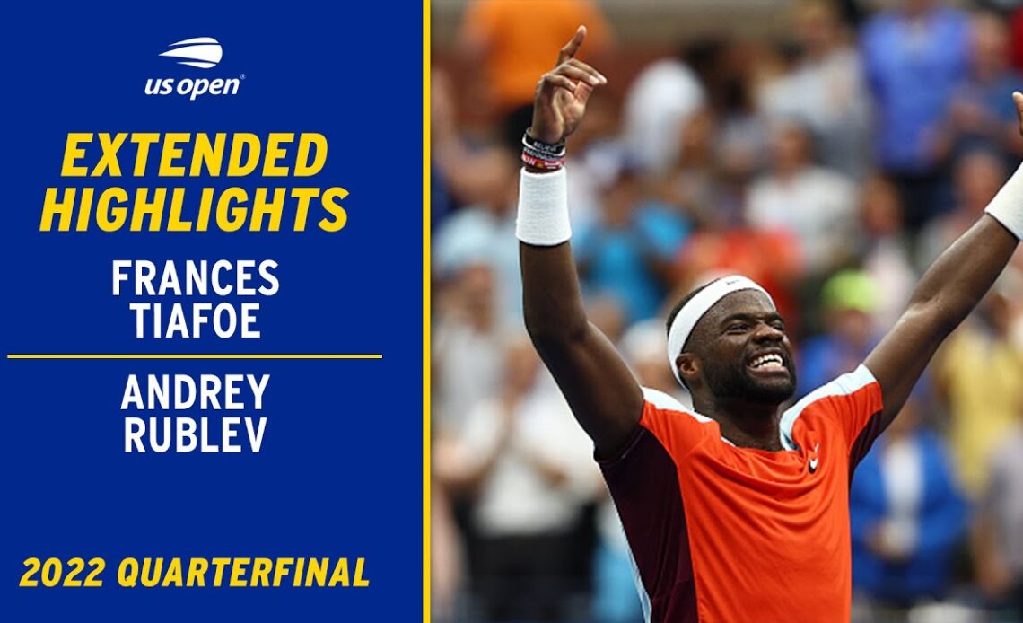 Frances Tiafoe vs. Andrey Rublev Extended Highlights | 2022 US Open Quarterfinal