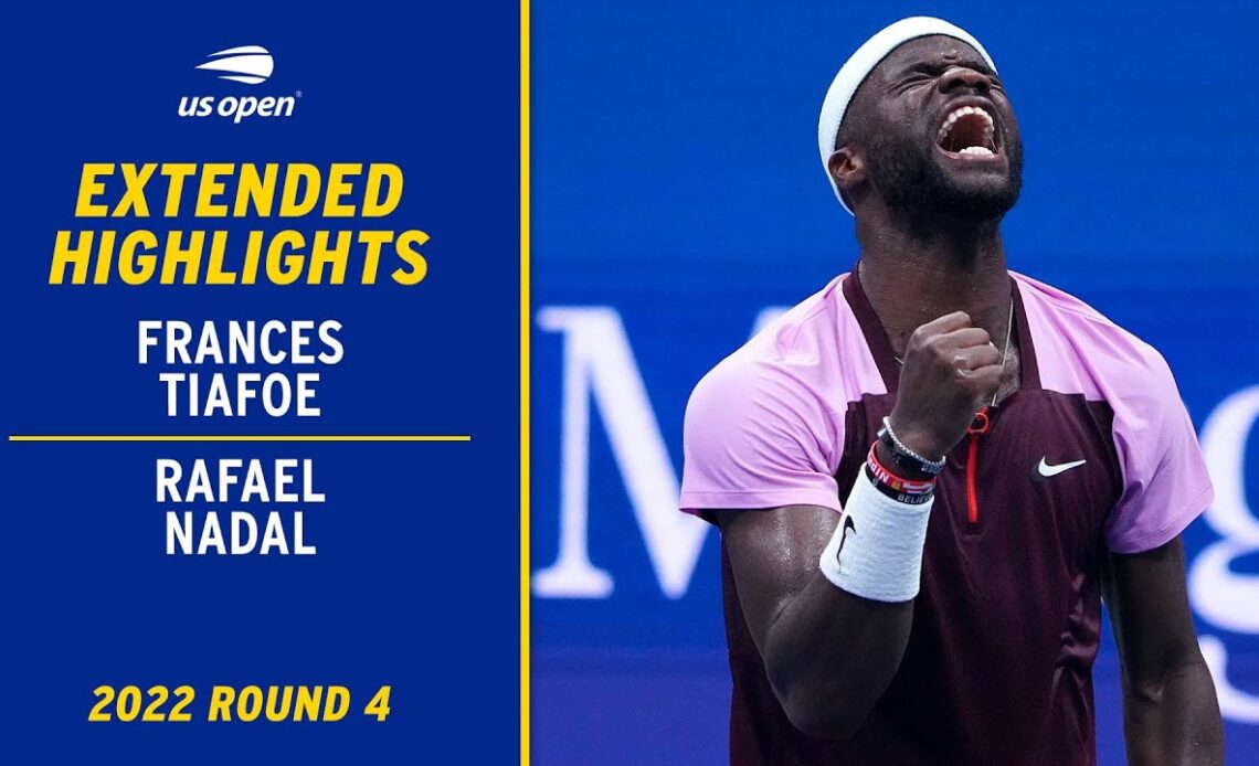 Frances Tiafoe vs. Rafael Nadal Extended Highlights | 2022 US Open Round 4