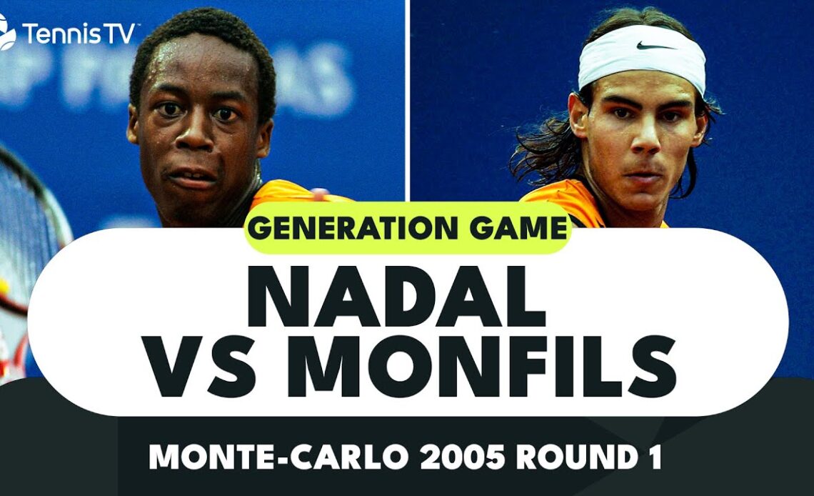 GENERATION GAME: Rafa Nadal vs Gael Monfils First-Ever Meeting! Monte-Carlo 2005 Round 1