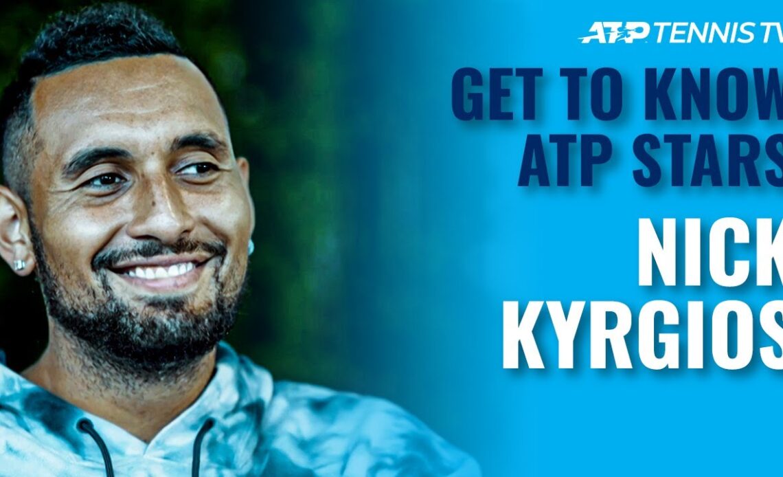 GETTING TO KNOW ATP TENNIS STARS: NICK KYRGIOS