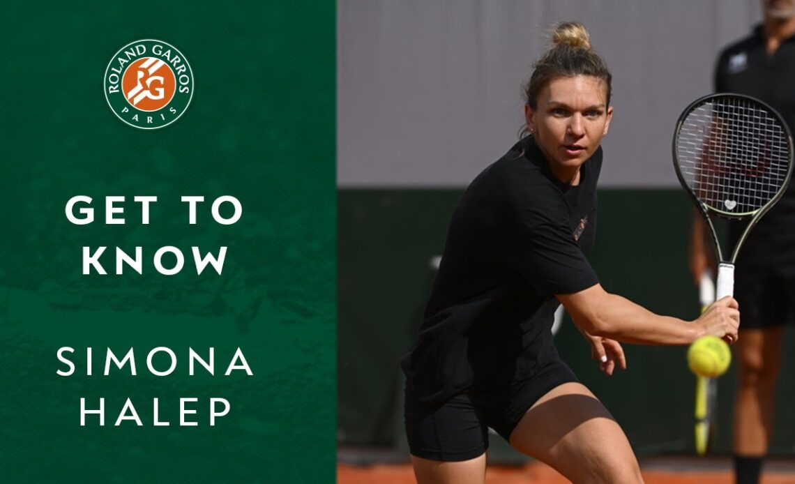 Get to know: Simona Halep | Roland-Garros 2022
