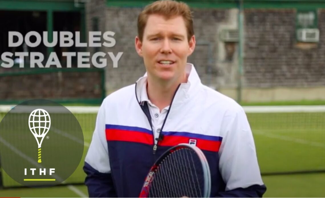 Hall of Fame Tennis Tips : Doubles Strategy
