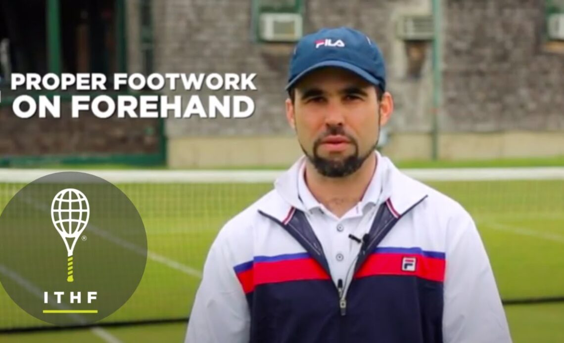 Hall of Fame Tennis Tips: Proper Footwork on the Forehand