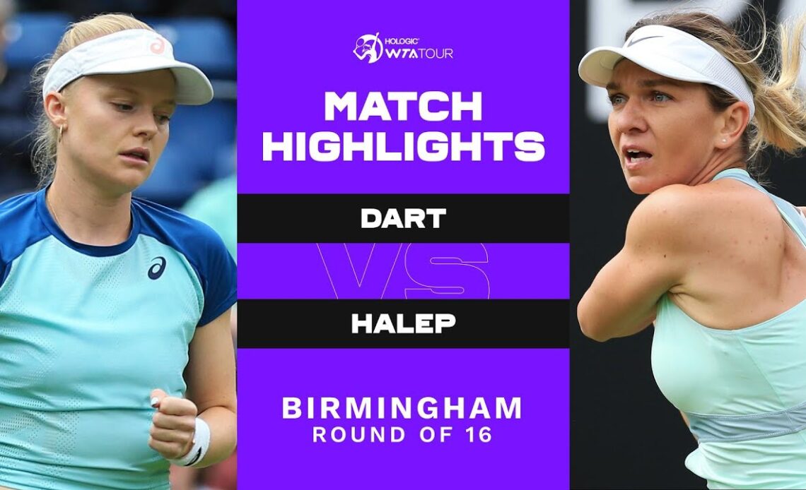 Harriet Dart vs. Simona Halep | 2022 Birmingham Round of 16 | WTA Match Highlights