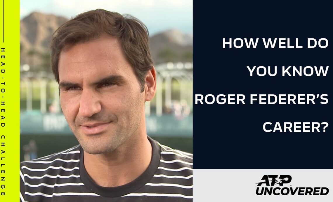 Head-to-Head: Tennis IQ Challenge - Federer’s Career
