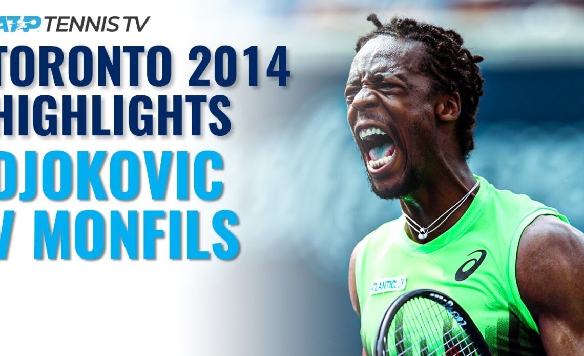 Highlights: Djokovic vs Monfils Epic | Toronto 2014