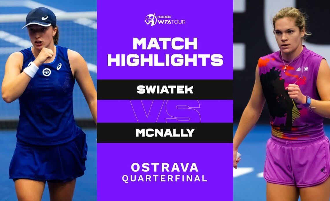 Iga Swiatek vs. Caty McNally | 2022 Ostrava Quarterfinal | WTA Match Highlights