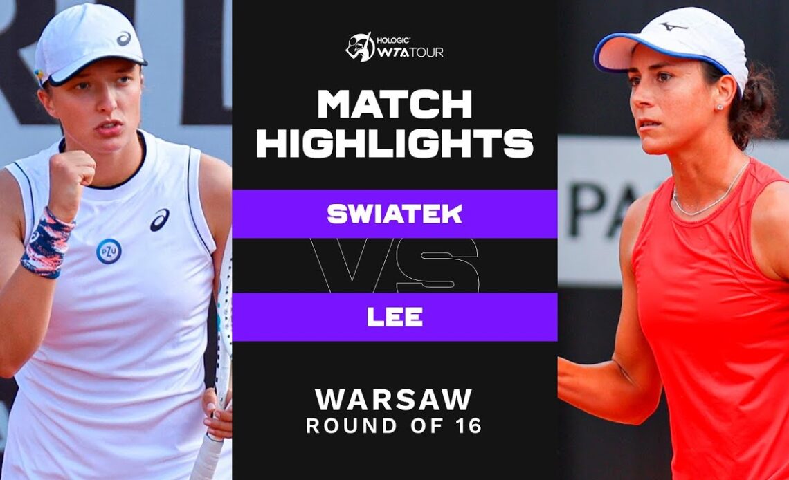 Iga Swiatek vs. Gabriela Lee | 2022 Warsaw Round of 16 | WTA Match Highlights