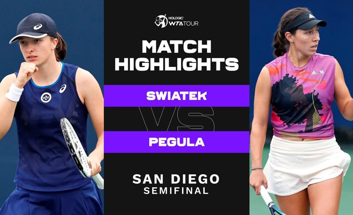 Iga Swiatek vs. Jessica Pegula | 2022 San Diego Semifinal | WTA Match Highlights