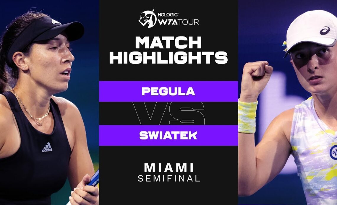 Jessica Pegula vs. Iga Swiatek | 2022 Miami Semifinal | WTA Match Highlights