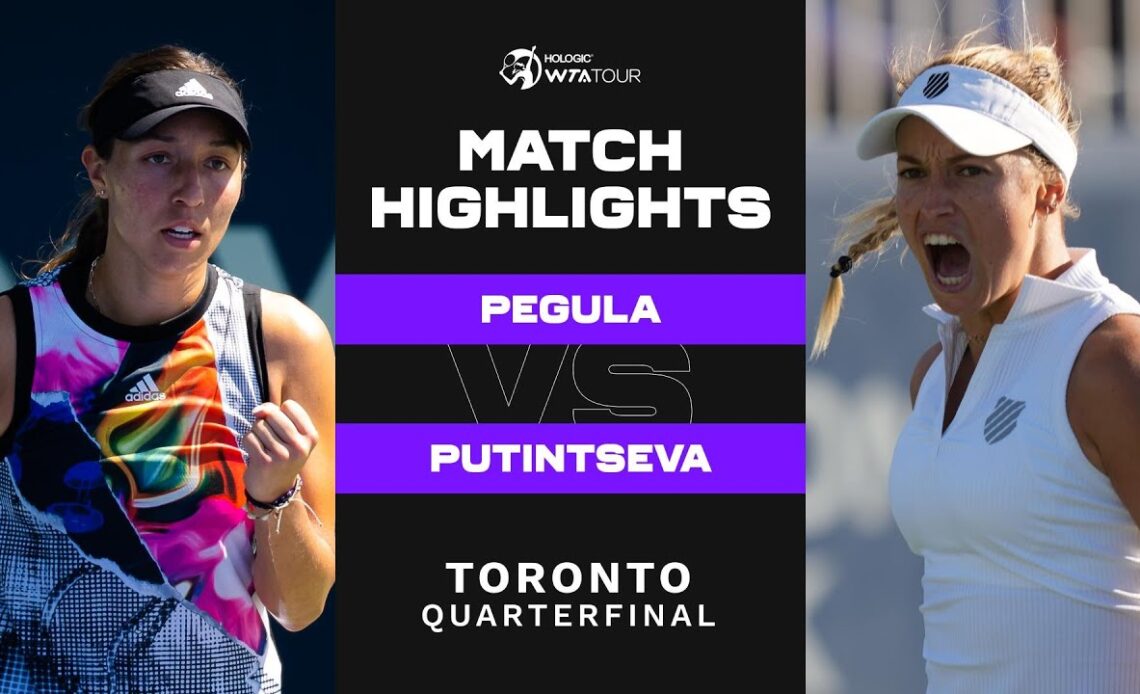 Jessica Pegula vs. Yulia Putintseva | 2022 Toronto Quarterfinal | WTA Match Highlights