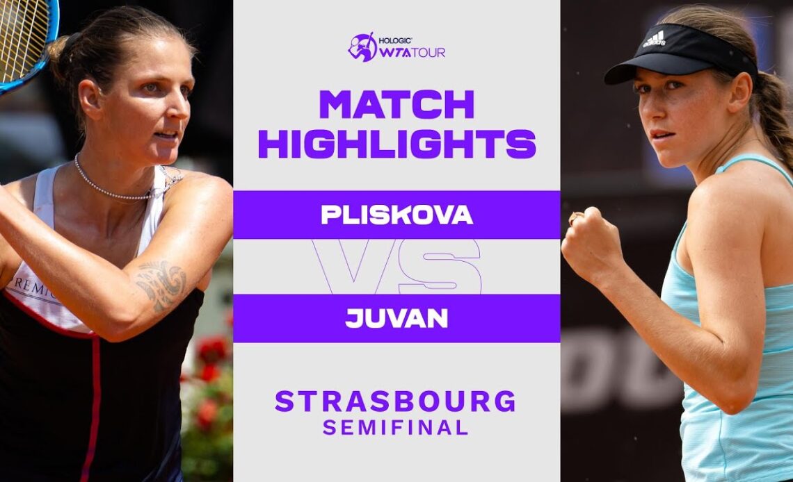 Karolina Pliskova vs. Kaja Juvan | 2022 Strasbourg Semifinal | WTA Match Highlights