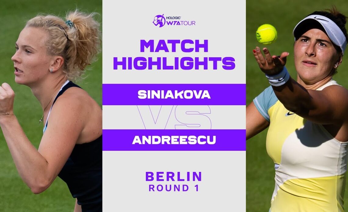 Katerina Siniakova vs. Bianca Andreescu | 2022 Berlin Round 1 | WTA Match Highlights