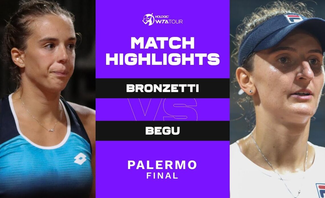 Lucia Bronzetti vs. Irina-Camelia Begu | 2022 Palermo Final | WTA Match Highlights