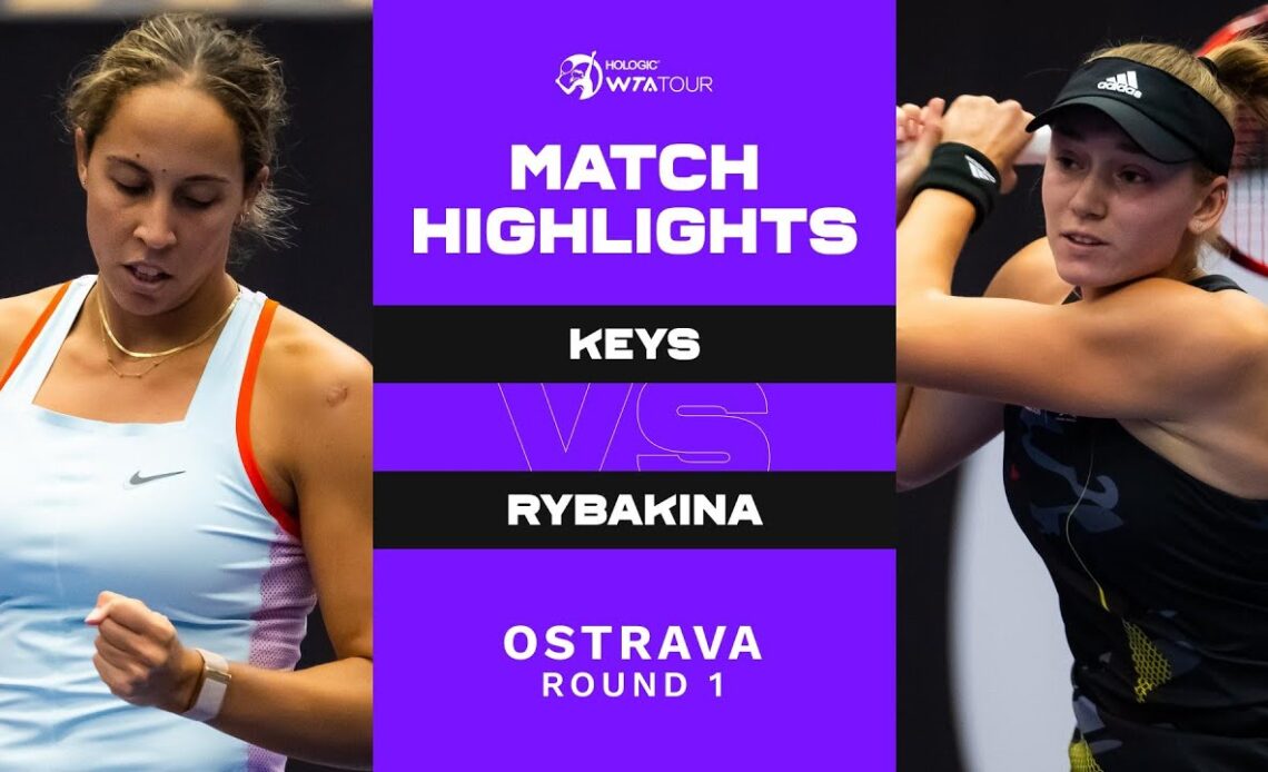 Madison Keys vs. Elena Rybakina | 2022 Ostrava Round 1 | WTA Match Highlights