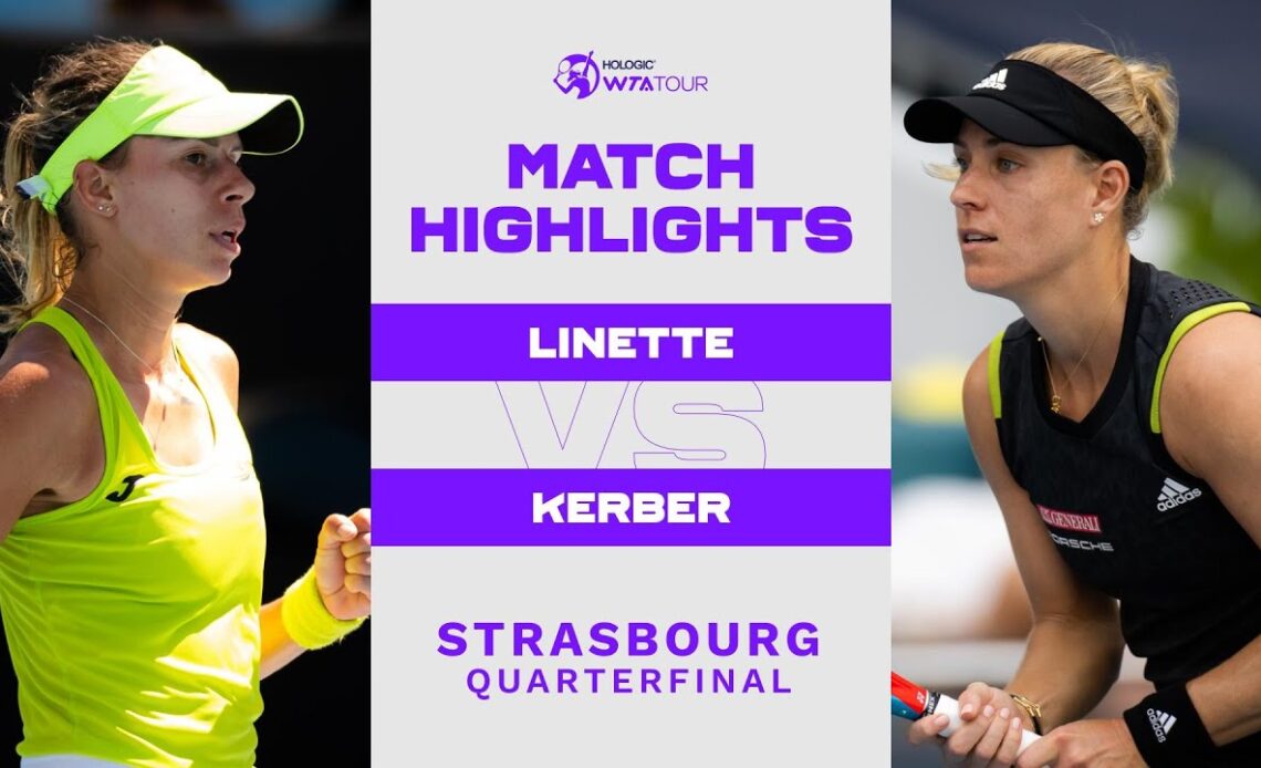 Magda Linette vs. Angelique Kerber | 2022 Strasbourg Quarterfinal | WTA Match Highlights