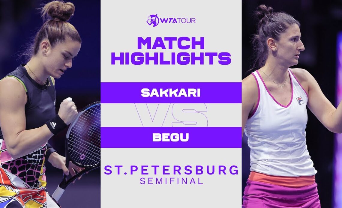 Maria Sakkari vs. Irina-Camelia Begu | 2022 St. Petersburg Semifinal | WTA Match Highlights