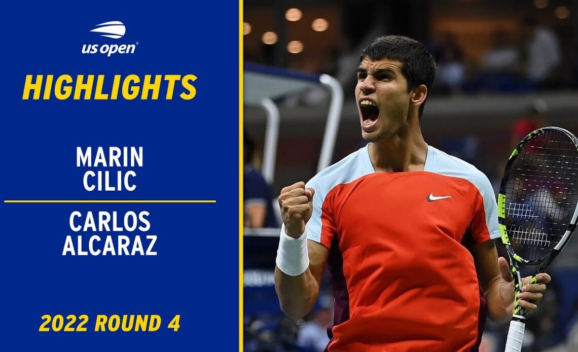 Marin Cilic vs. Carlos Alcaraz Highlights | 2022 US Open Round 4