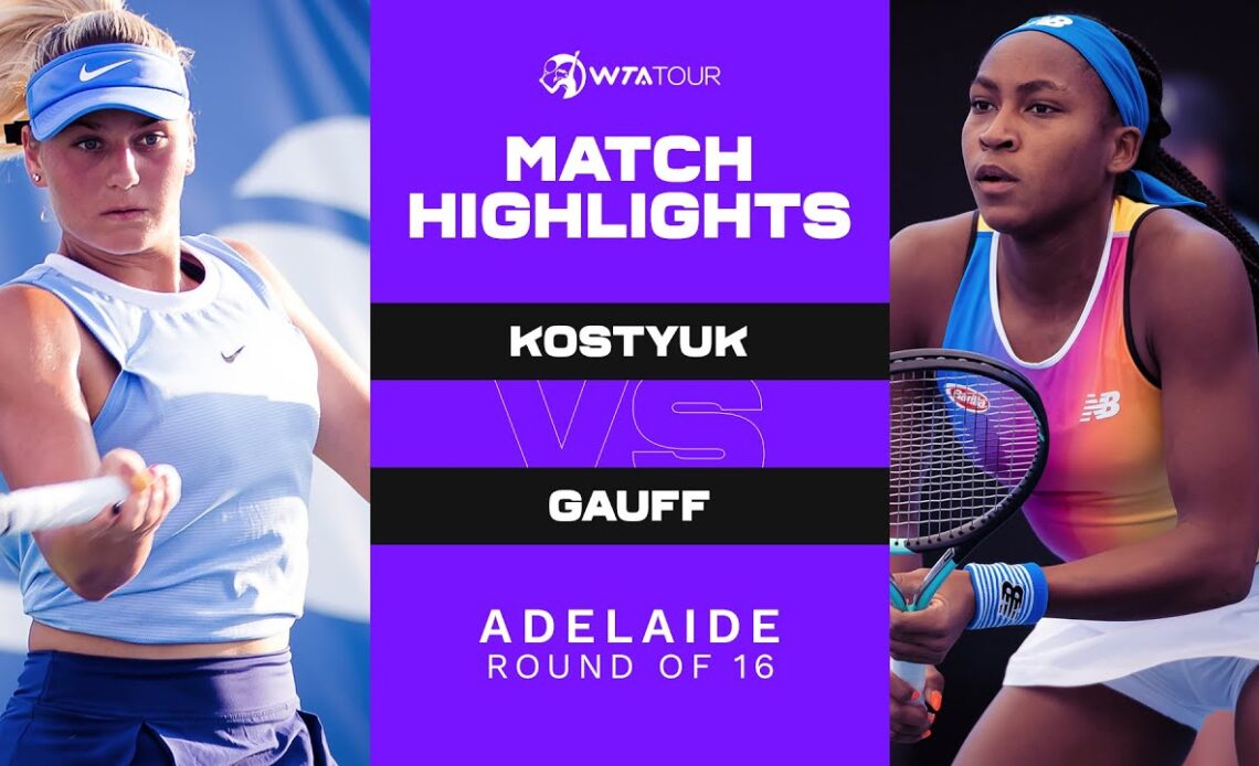 Marta Kostyuk vs. Coco Gauff | 2022 Adelaide 250 Round of 16 | WTA Match Highlights