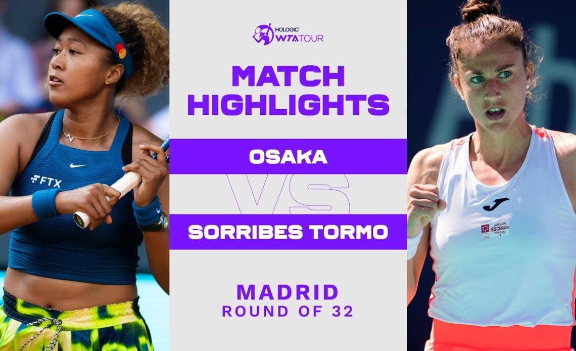 Naomi Osaka vs. Sara Sorribes Tormo | 2022 Madrid Round 2 | WTA Match Highlights