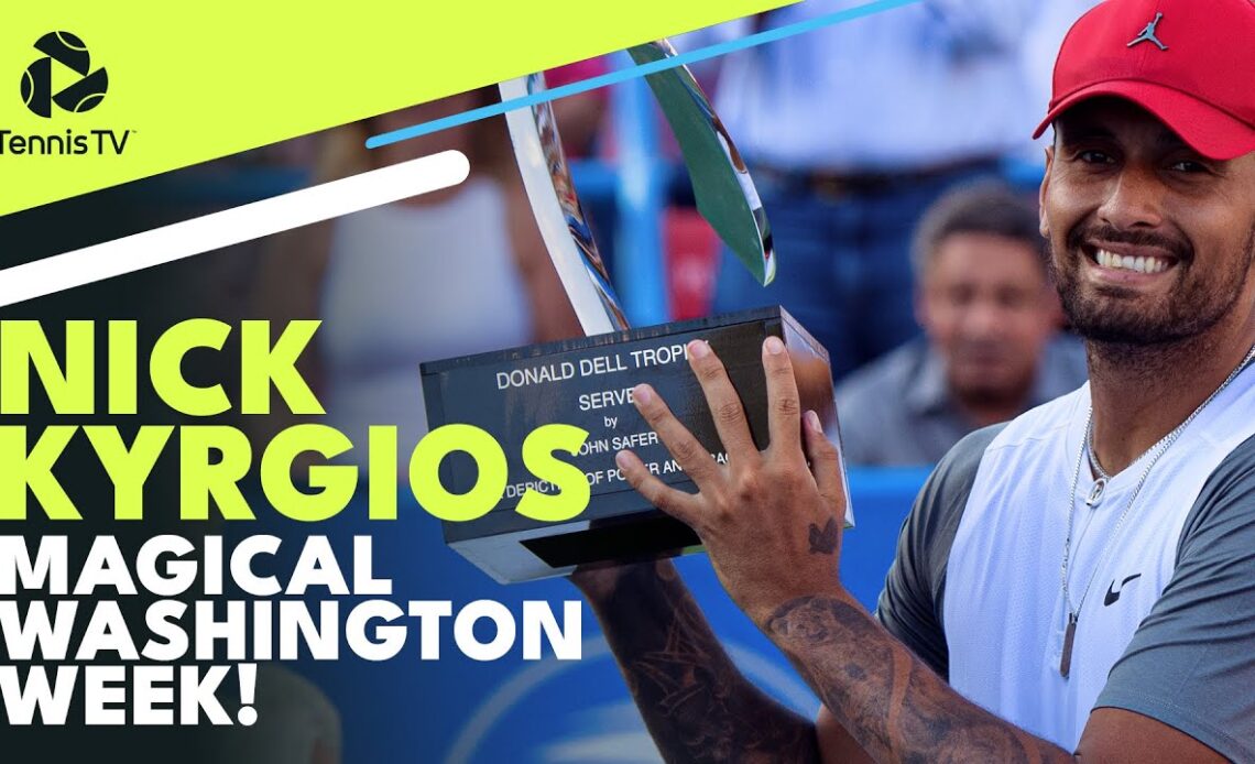 Nick Kyrgios Highlights From Title-Winning Week at Washington 2022