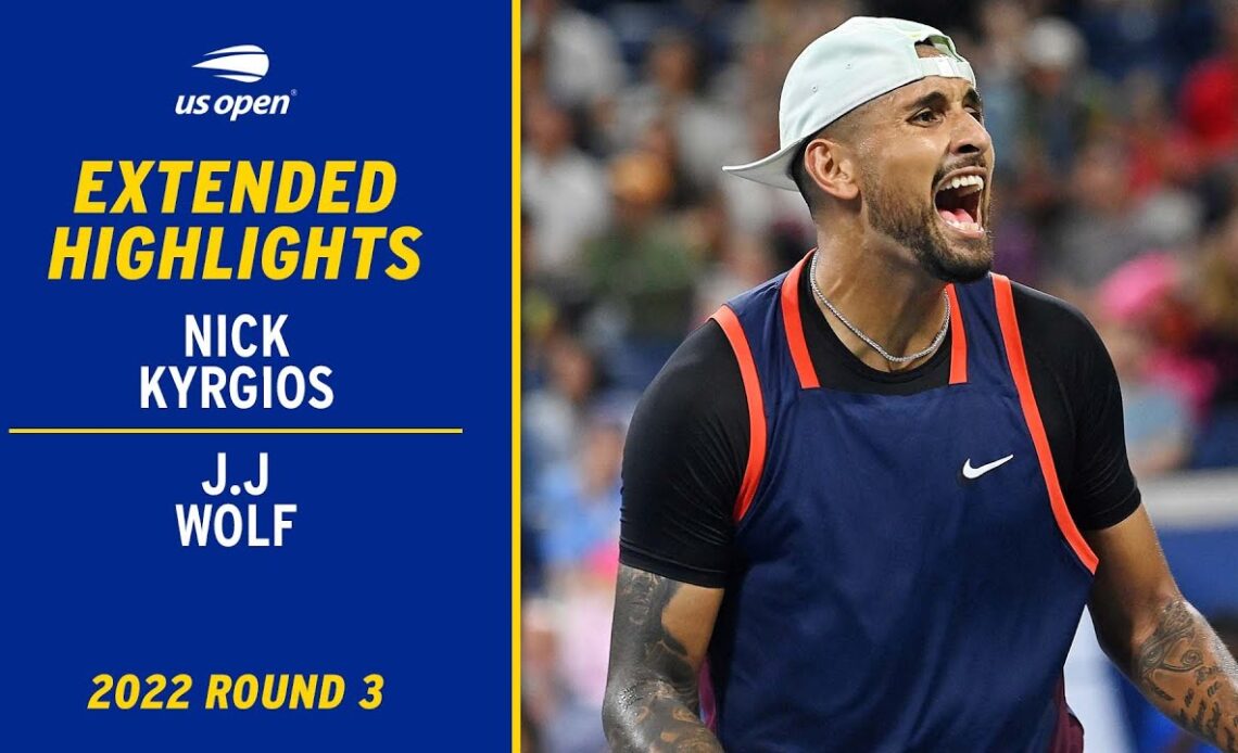 Nick Kyrgios vs. J.J Wolf Extended Highlights | 2022 US Open Round 3