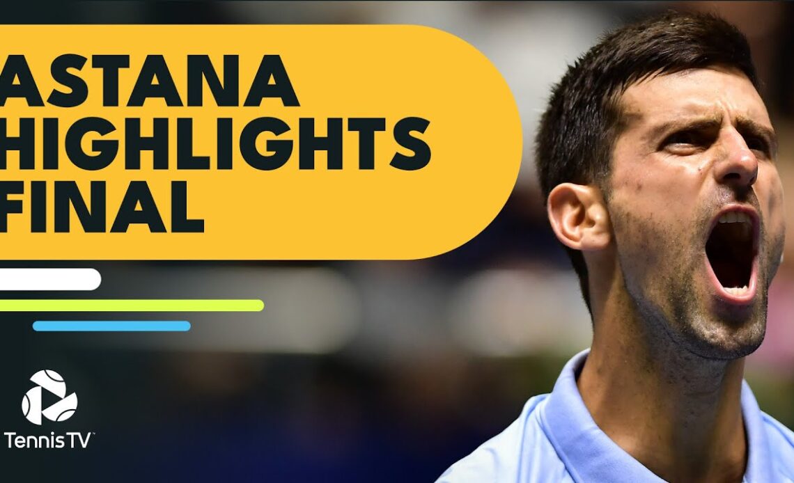 Novak Djokovic vs Stefanos Tsitsipas For The Title | Astana 2022 Final Highlights