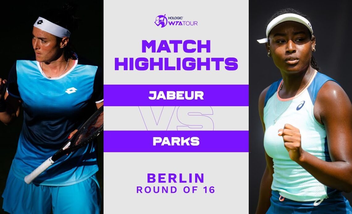 Ons Jabeur vs. Alycia Parks | 2022 Berlin Round of 16 | WTA Match Highlights