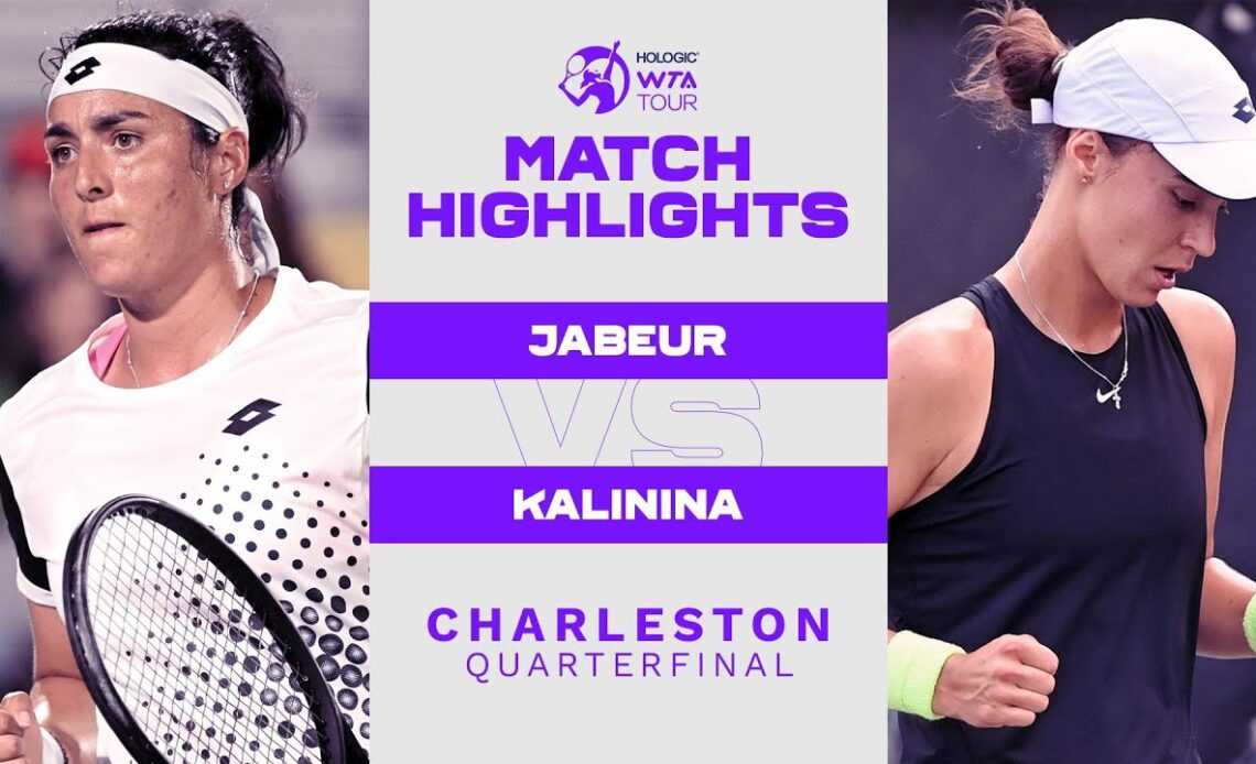 Ons Jabeur vs. Anhelina Kalinina | 2022 Charleston Quarterfinal | WTA Match Highlights