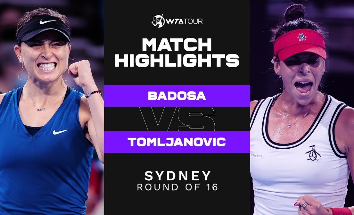 Paula Badosa vs. Ajla Tomljanovic | 2022 Sydney Round of 16 | WTA Match Highlights