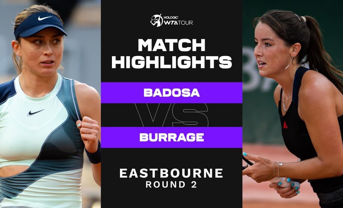 Paula Badosa vs. Jodie Burrage | 2022 Eastbourne Round 2 | WTA Match Highlights