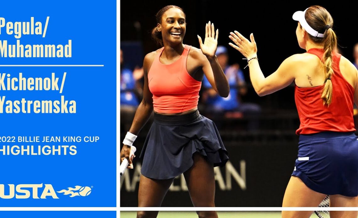 Pegula/Muhammad Host Kichenok/Yastremska Highlights | 2022 Billie Jean King Cup