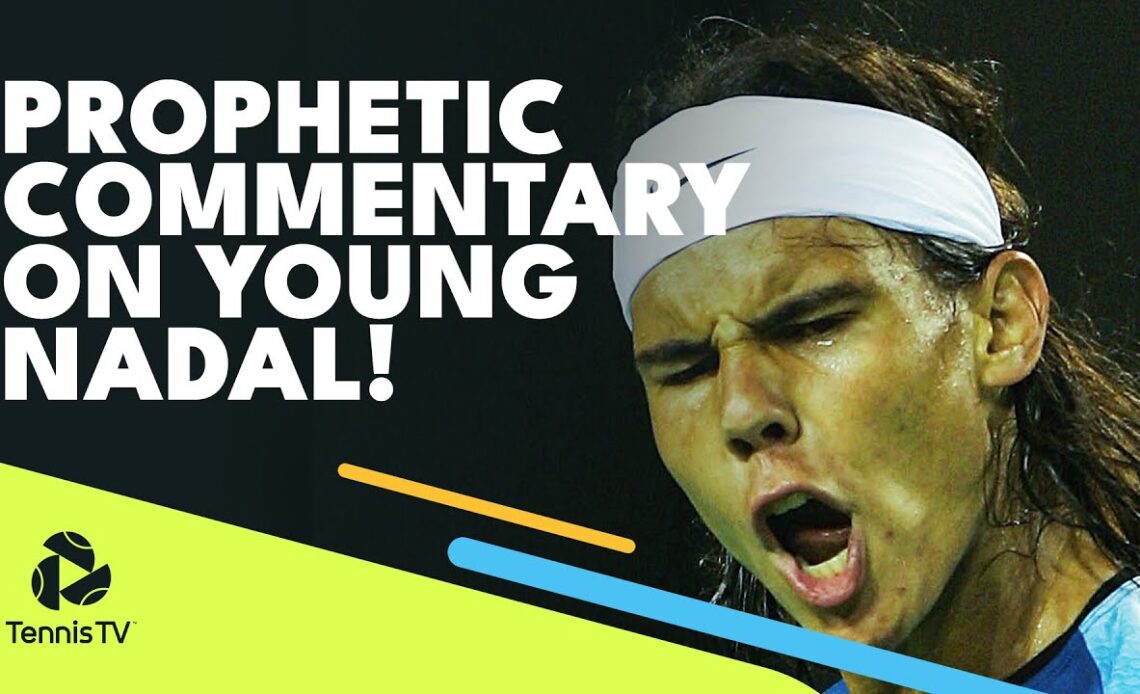 Prophetic Commentary On Young Rafael Nadal! 🔮