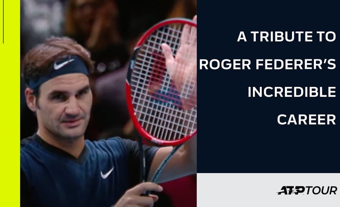 #RForever | A Tribute to Roger Federer's Incredible Career