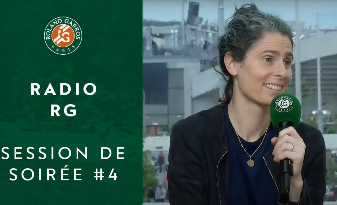 Radio RG session de soirée #4 | Roland-Garros 2022