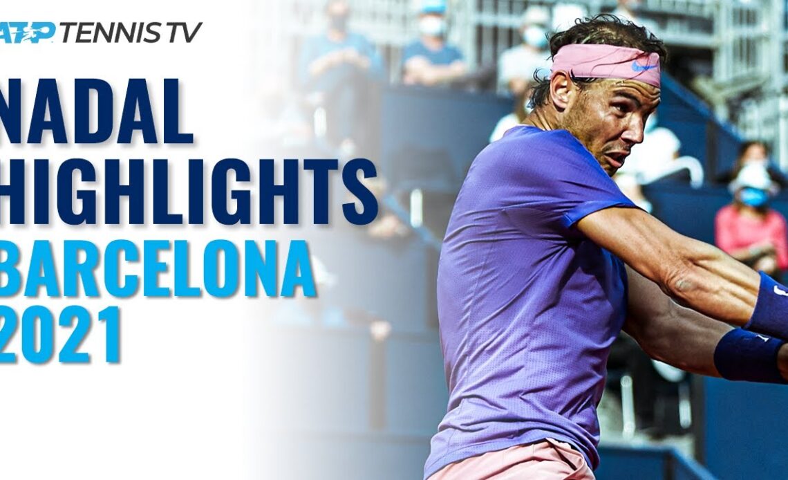Rafael Nadal Amazing Highlight Reel in Title Run | Barcelona 2021