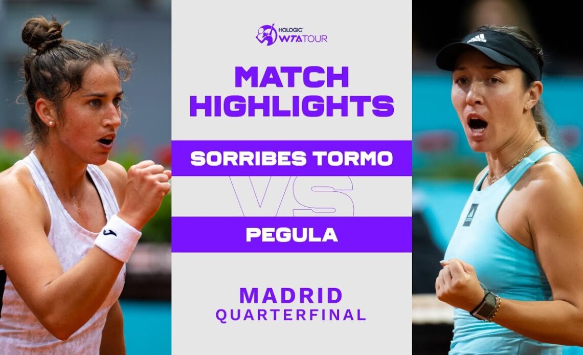 Sara Sorribes Tormo vs. Jessica Pegula | 2022 Madrid Quarterfinal | WTA Match Highlights