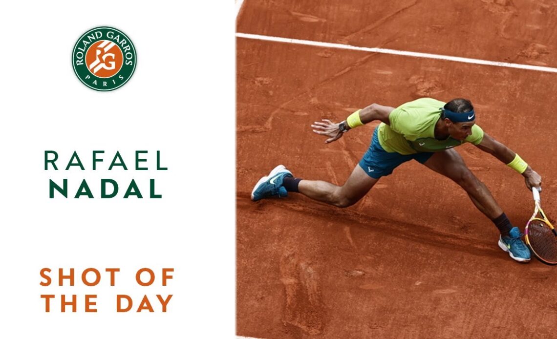 Shot of the day #15 - Rafael Nadal | Roland-Garros 2022