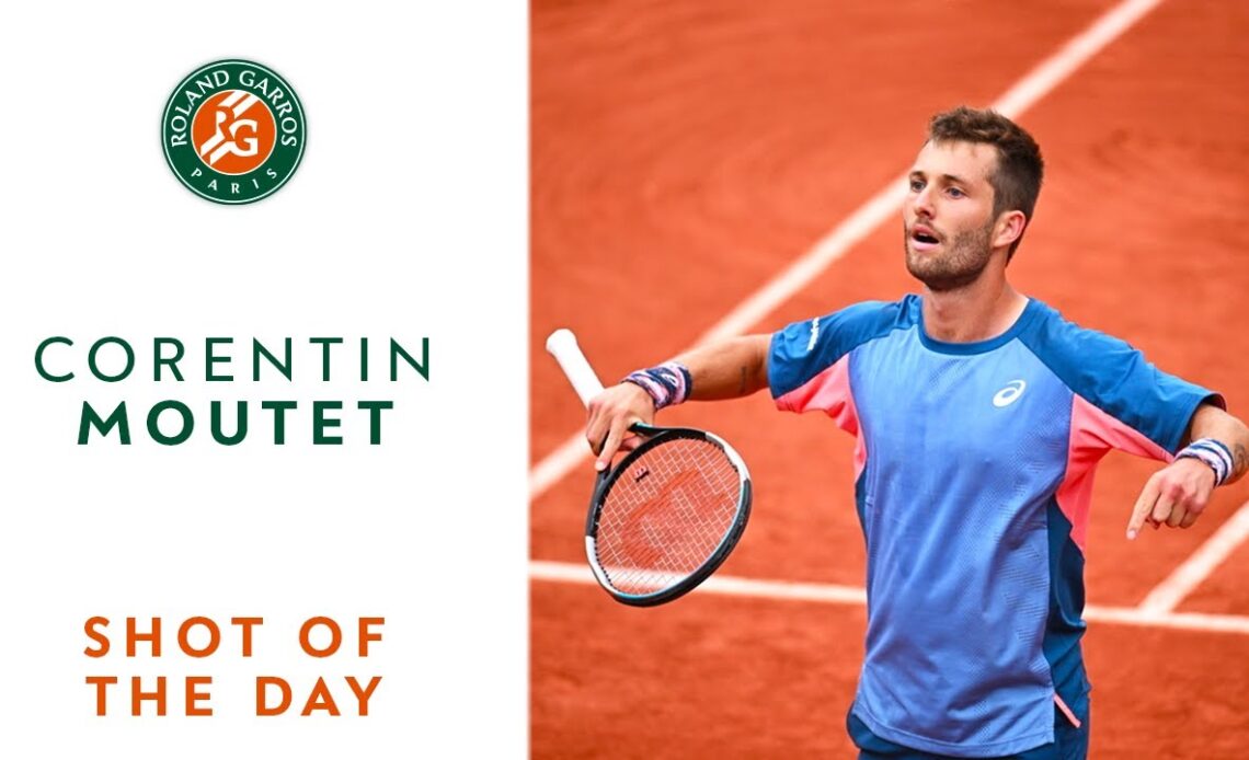 Shot of the day #2 - Corentin Moutet | Roland-Garros 2022