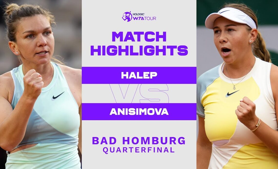 Simona Halep vs. Amanda Anisimova | 2022 Bad Homburg Quarterfinal | WTA Match Highlights