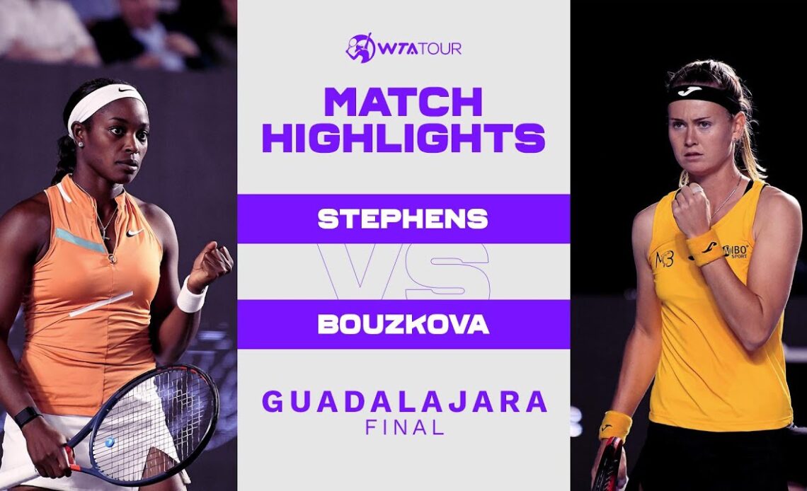 Sloane Stephens vs. Marie Bouzkova | 2022 Guadalajara Final | WTA Match Highlights