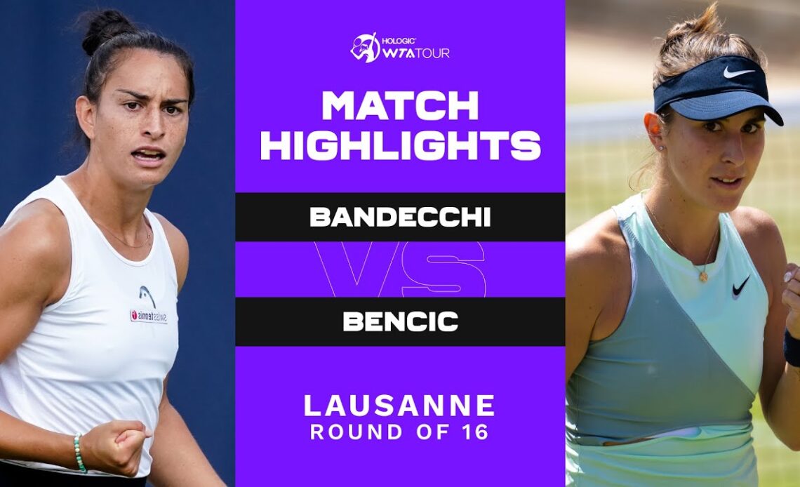 Susan Bandecchi vs. Belinda Bencic | 2022 Lausanne Round of 16 | WTA Match Highlights