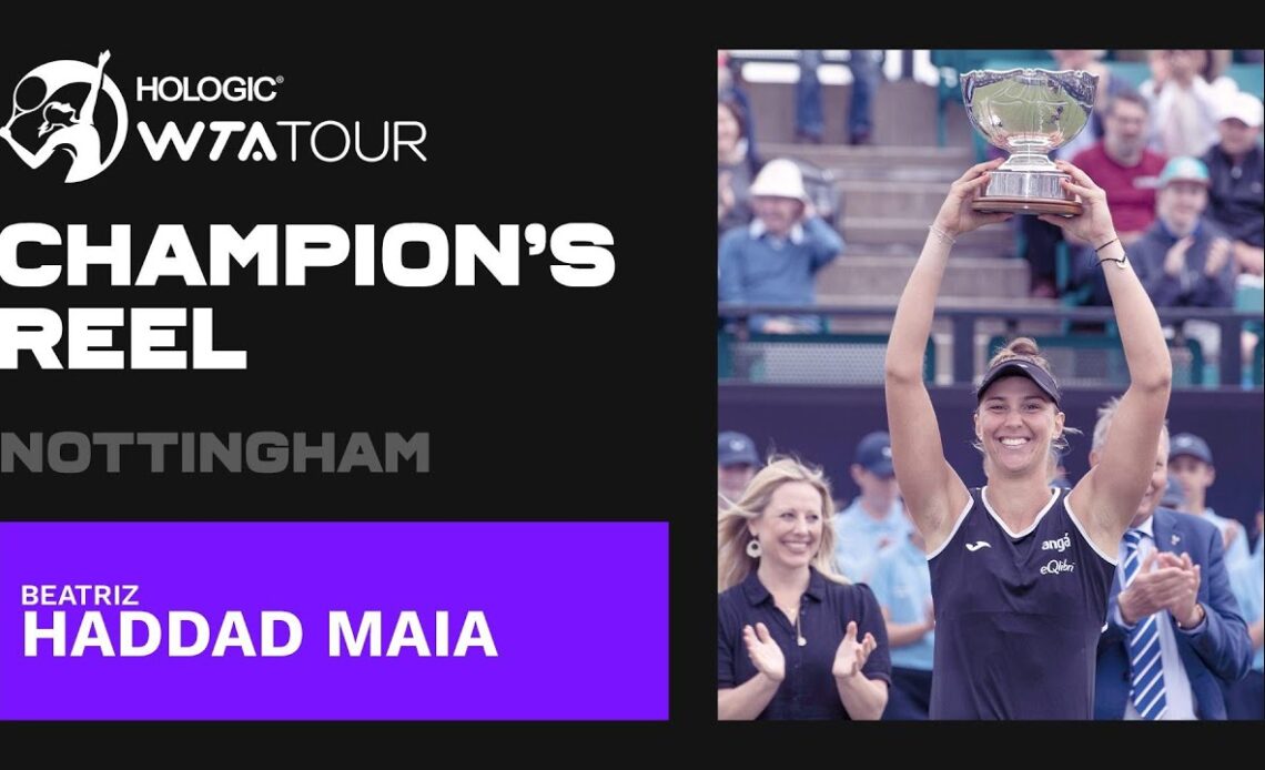 TOP PLAYS from Nottingham champion Beatriz Haddad Maia! 🇧🇷