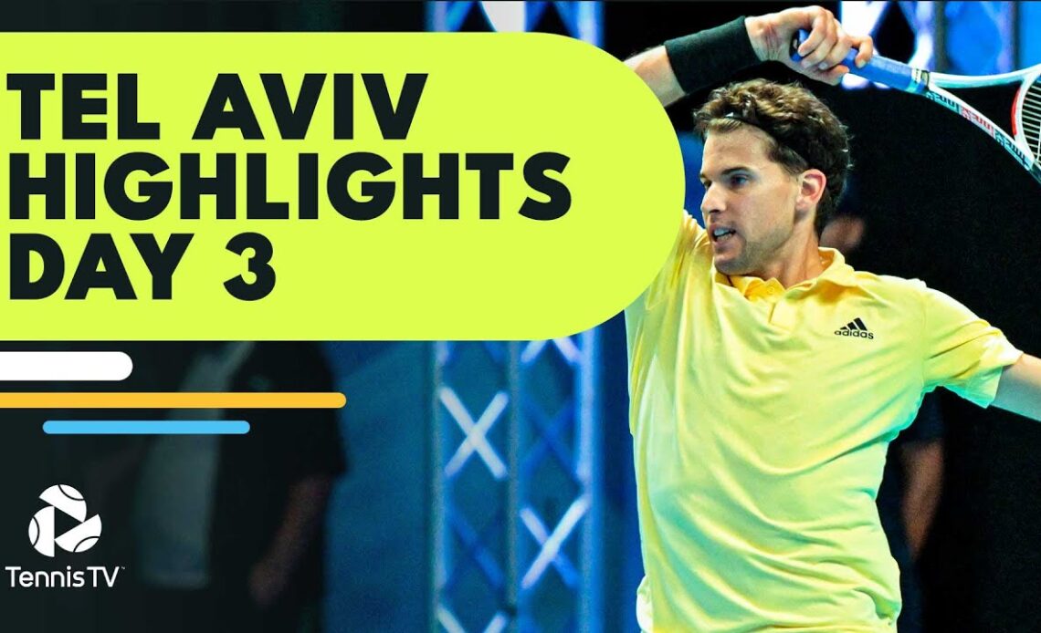 Thiem & Cilic Battle; Korda Faces Cressy | Tel Aviv 2022 Highlights Day 3