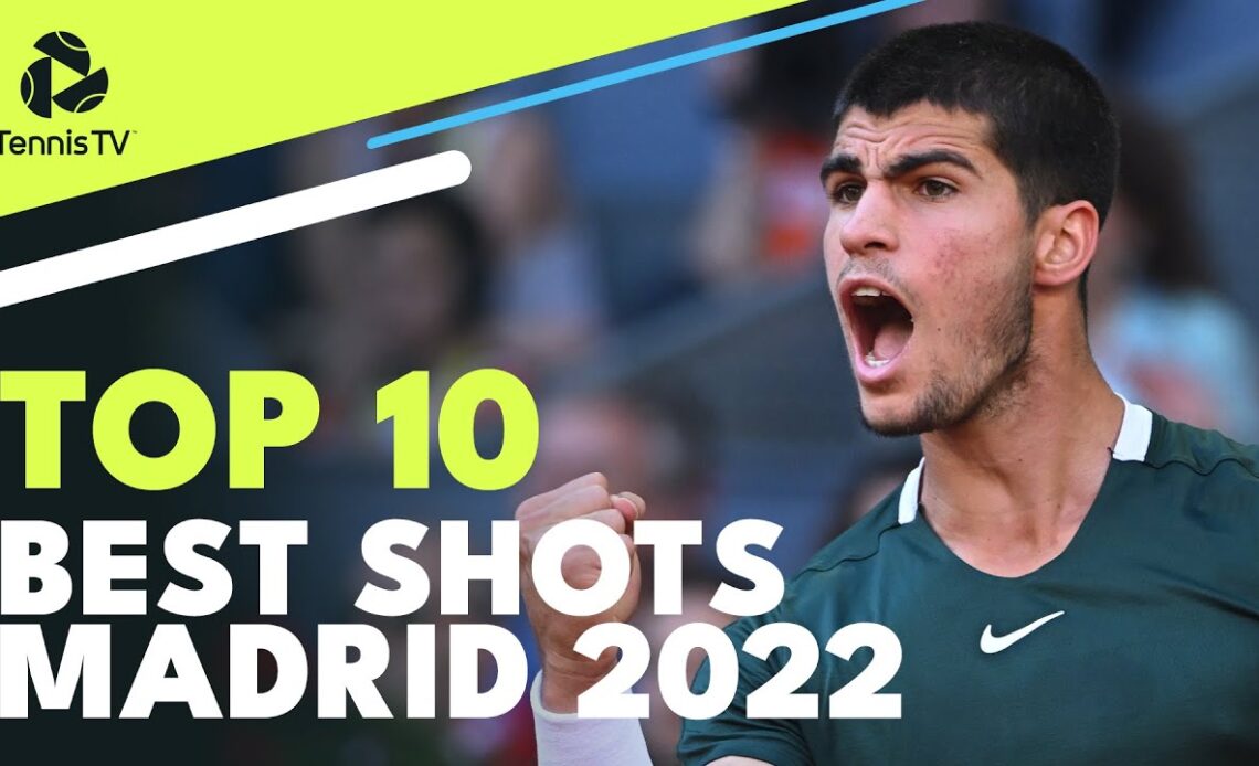 Top 10 Best Shots & Rallies | Madrid 2022