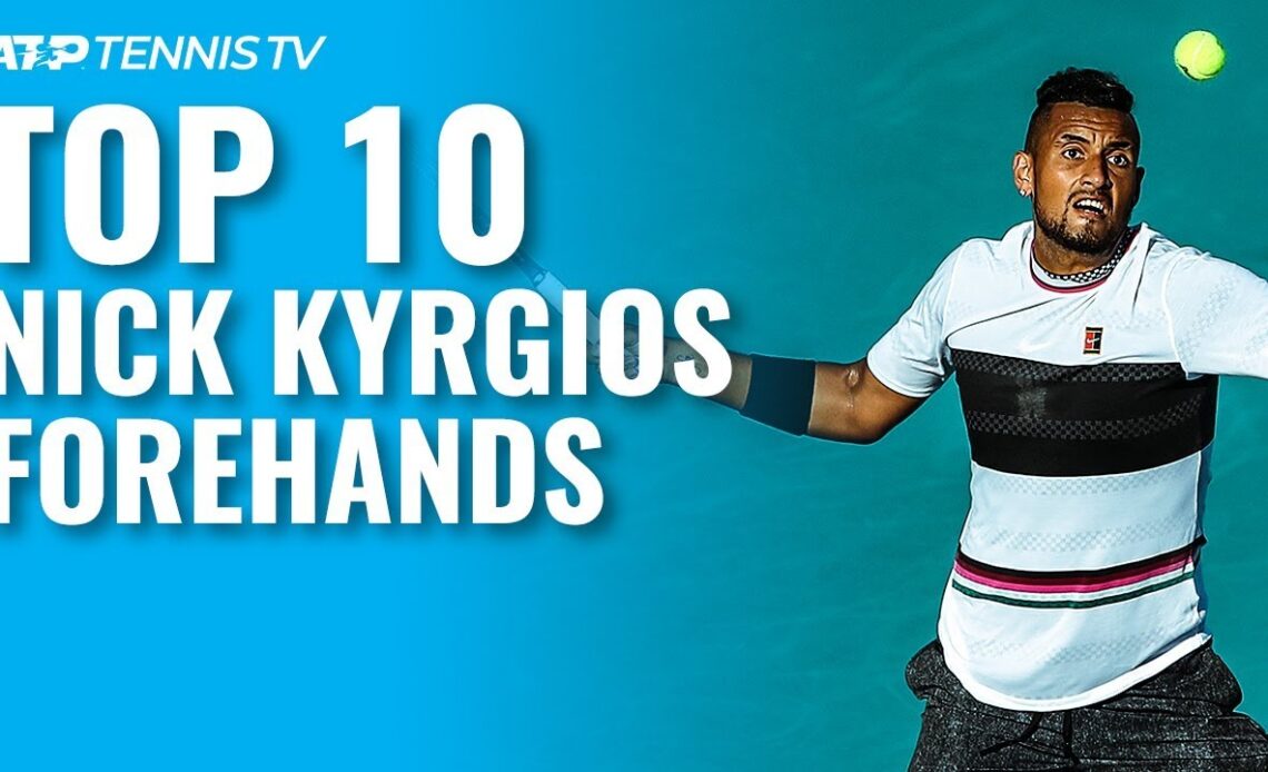 Top 10 Nick Kyrgios Monster Forehands!