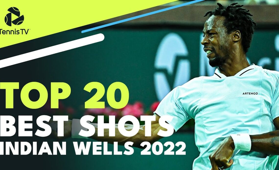 Top 20 Best Shots & Rallies From Indian Wells 2022!
