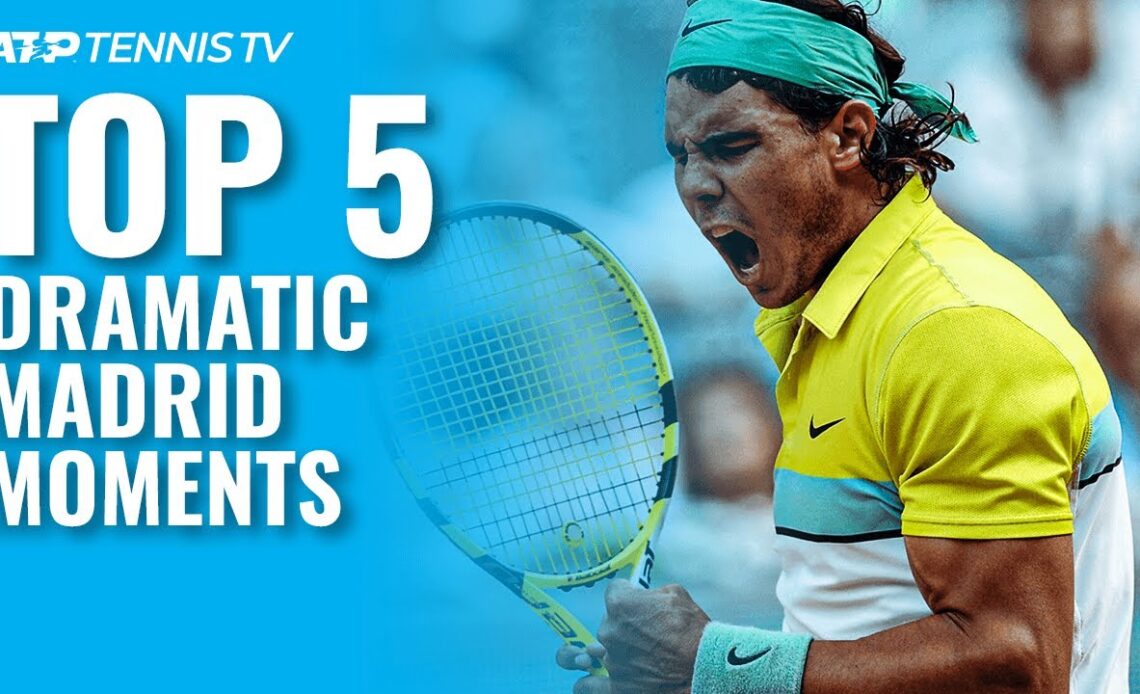 Top 5 Dramatic ATP Tennis Moments in Madrid!