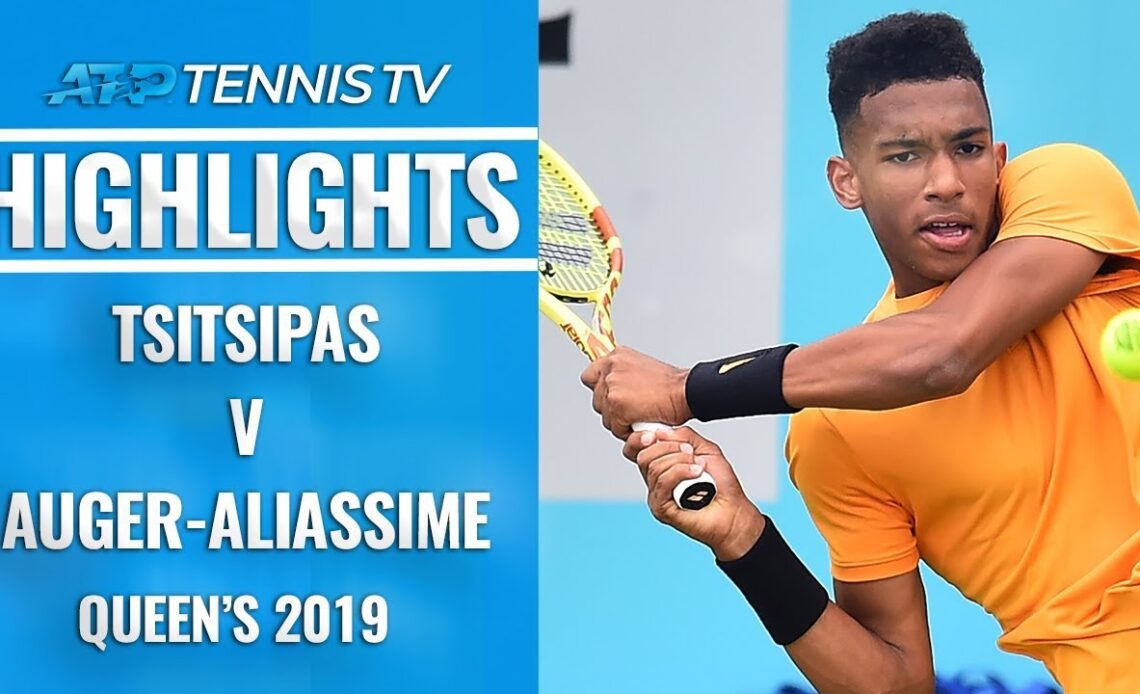 Tsitsipas v Auger-Aliassime: Best Shots & Match Point | Queen's 2019